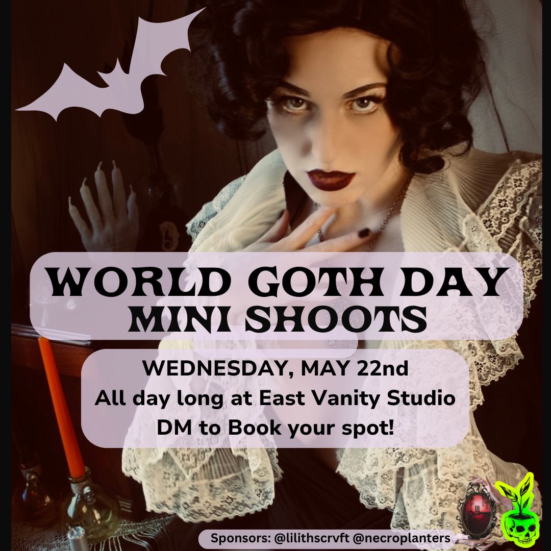 WORLD GOTH DAY SHOOTS, MAY 22 2024 East Vanity Parlour