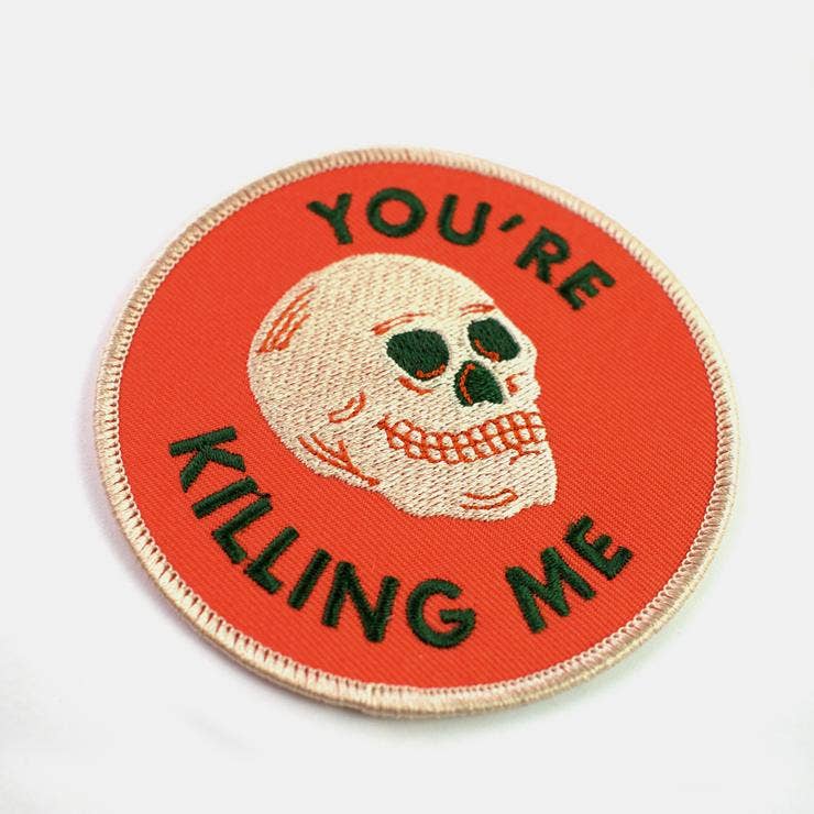 YOU'RE KILLING ME PATCH